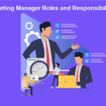 Marketing Manager Roles and Responsibilities