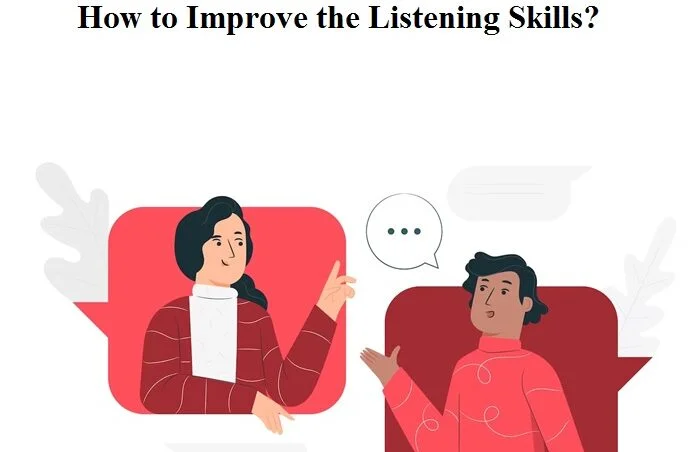 How to Improve the Listening Skills