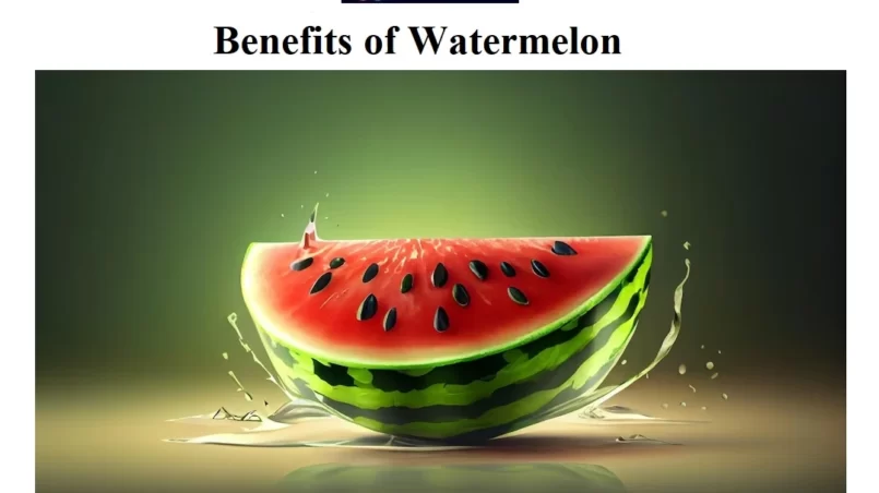 What are the Benefits of Watermelon?