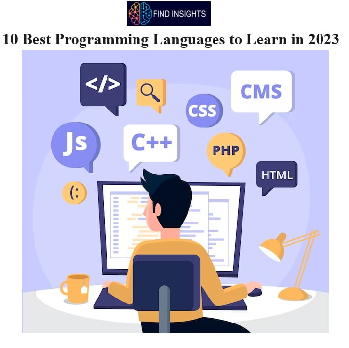 10 Best Programming Languages to Learn in 2023 - FIND INSIGHTS